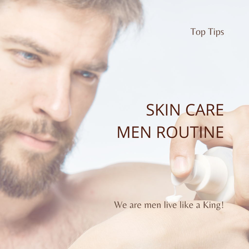 Skin Care Men routine